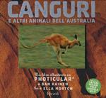 Canguri e altri animali dell'Australia. Un libro illustrato in Photicular®. Ediz. a colori