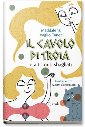 Il cavolo di Troia e altri miti sbagliati - Maddalena Vaglio Tanet - copertina