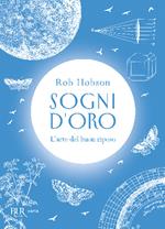 Sogni d'oro. L'arte del buon riposo