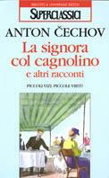 La signora con il cagnolino e altri racconti