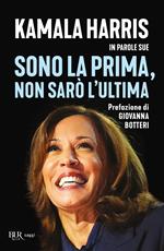 Sono la prima, non sarò l'ultima