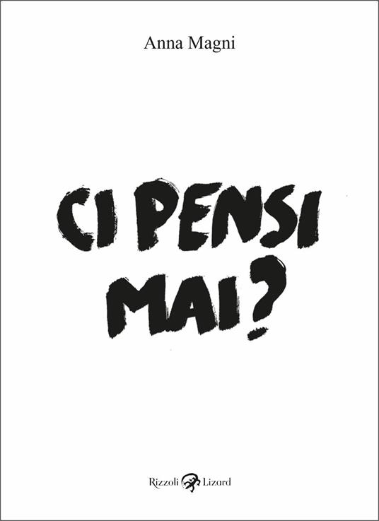 Ci pensi mai? - Anna Magni - copertina