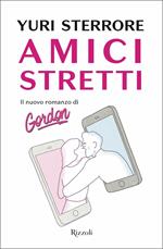 Amici stretti