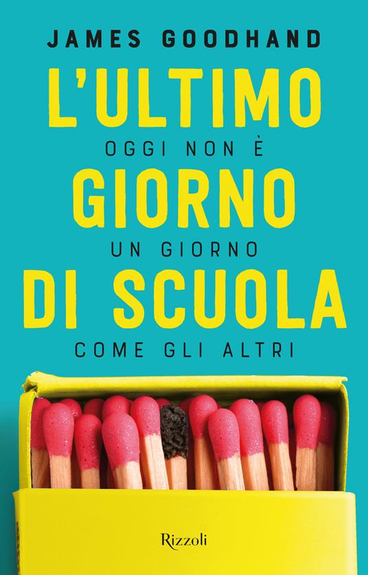 L'ultimo giorno di scuola - James Goodhand - copertina