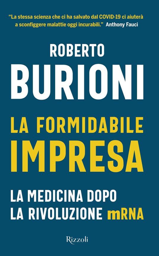 La formidabile impresa. La medicina dopo la rivoluzione mRNA - Roberto Burioni - copertina