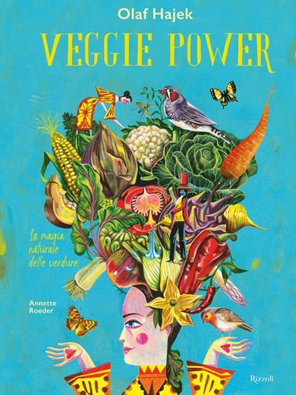 Veggie power. La magia naturale delle verdure. Ediz. a colori - Olaf Hajek - copertina