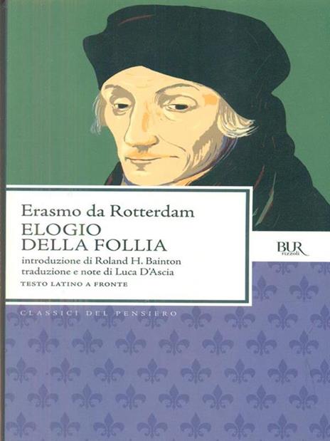 Elogio della follia. Testo latino a fronte - Erasmo da Rotterdam - 2