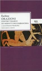 Orazioni: Contro Timarco-Sui misfatti dell'ambasceria