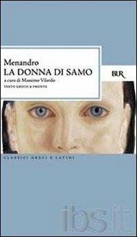 La donna di Samo. Testo greco a fronte - Menandro - copertina