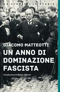 Libro Un anno di dominazione fascista Giacomo Matteotti