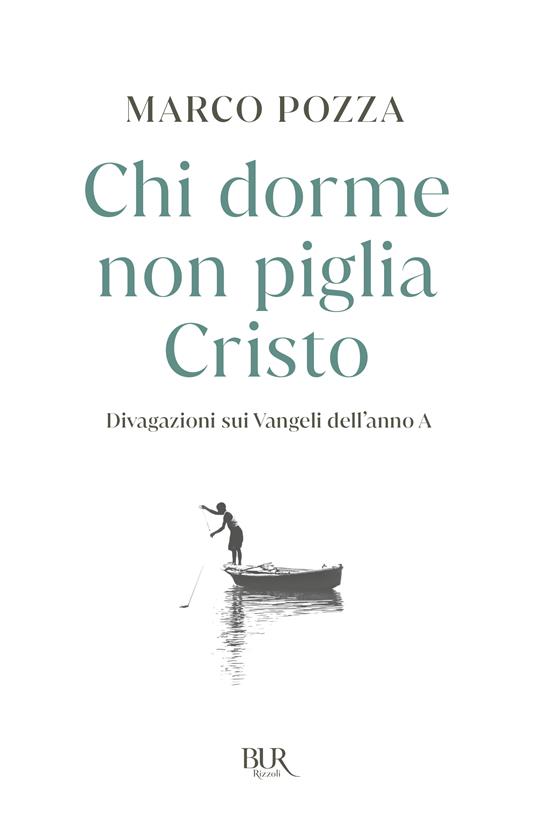 Chi dorme non piglia Cristo. Divagazioni sui Vangeli dell'anno A - Marco Pozza - copertina