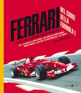 Libro Ferrari. Nel cuore della Formula 1 James Allen