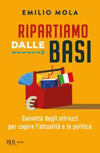 Libro Ripartiamo dalle basi Emilio Mola