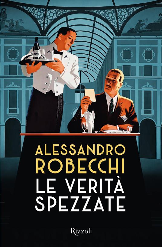 Le verità spezzate - Alessandro Robecchi - copertina