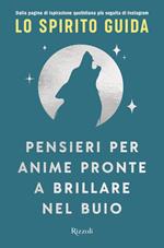 Pensieri per anime pronte a brillare nel buio