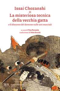 Libro La misteriosa tecnica della vecchia gatta e Il discorso del demone sulle arti marziali Issai Chozanshi