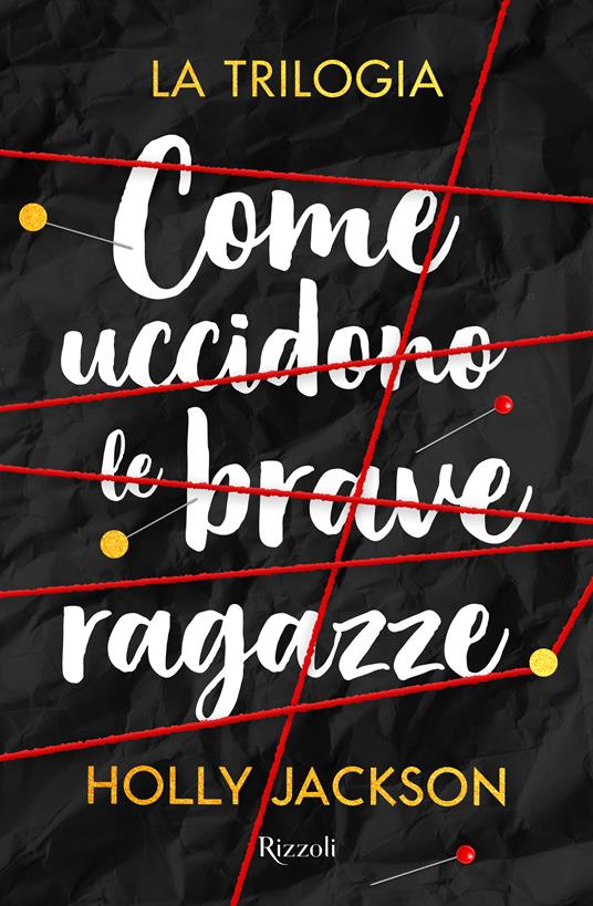 Come uccidono le brave ragazze. La trilogia - Holly Jackson - copertina