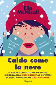 Libro Caldo come la neve Elle McNicoll