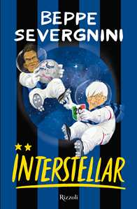 Libro Interstellar Beppe Severgnini