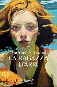 Libro La ragazza d'aria Andreea Simionel