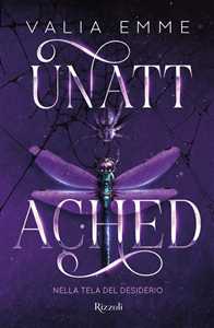 Libro Unattached. Nella tela del desiderio Valia Emme