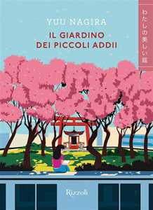 Libro Il giardino dei piccoli addii Yuu Nagira
