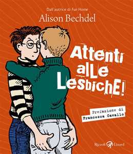 Libro Attenti alle lesbiche! Alison Bechdel