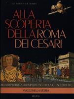 Alla scoperta della Roma dei cesari