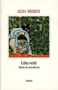 L'altra verità. Diario di una diversa - Alda Merini - copertina