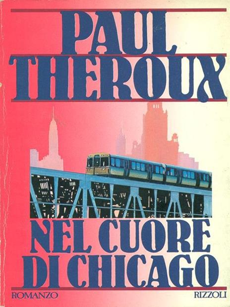  Nel cuore di Chicago -  Paul Theroux - 2