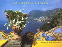 Divina costa. Amalfi, Ravello, Positano - Rosario Bonavoglia - copertina