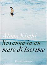 Susanna in un mare di lacrime