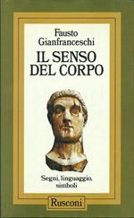 Il senso del corpo. Segni, linguaggio, simboli