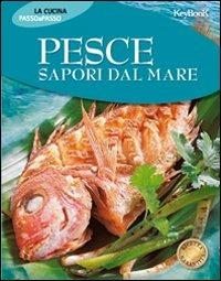 Pesce. Sapori dal mare - copertina