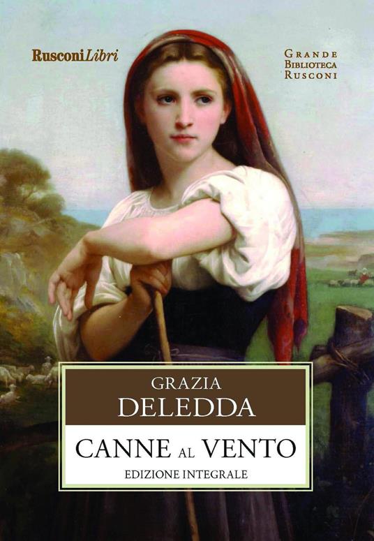 Canne al vento. Ediz. integrale - Grazia Deledda - copertina