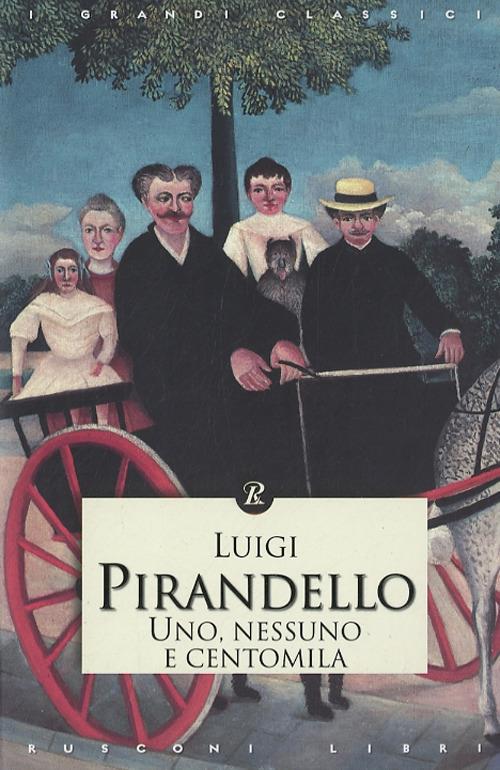 Uno, nessuno e centomila - Luigi Pirandello - copertina