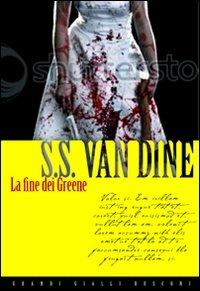 La fine dei Greene - S. S. Van Dine - copertina