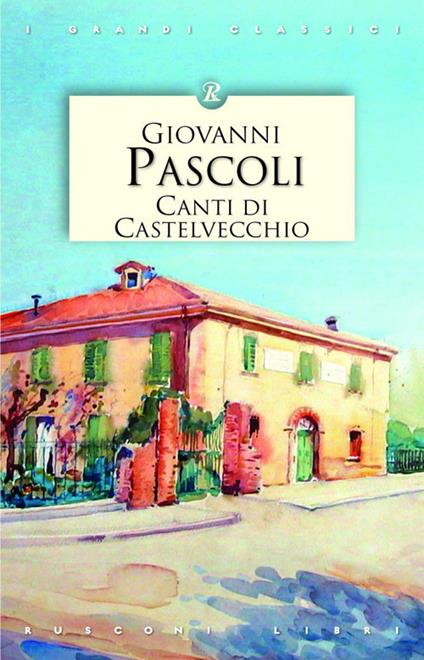 Canti di Castelvecchio - Giovanni Pascoli - copertina