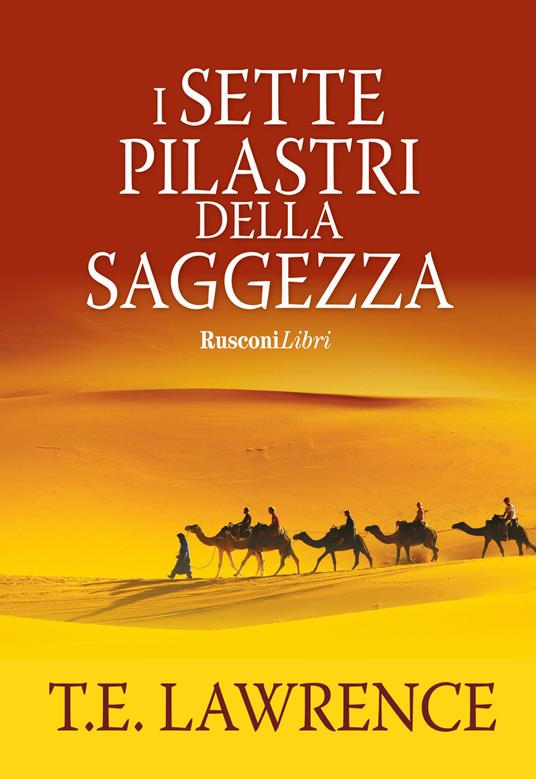 I sette pilastri della saggezza - Thomas Edward Lawrence - copertina