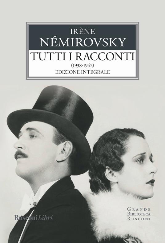 Tutti i racconti. Vol. 2: 1938-1942 - Irène Némirovsky - copertina