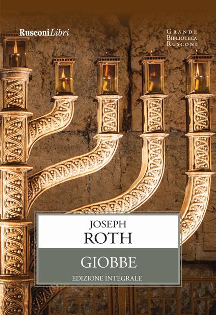 Giobbe. Romanzo di un uomo semplice. Ediz. integrale - Joseph Roth - copertina