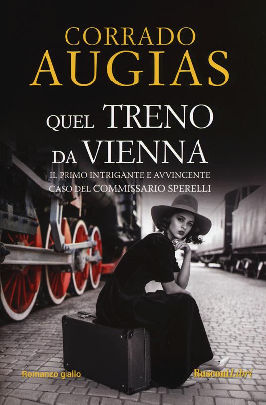 Quel treno da Vienna - Corrado Augias - copertina