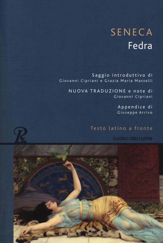 Fedra. Testo latino a fronte. Ediz. integrale - Lucio Anneo Seneca - copertina