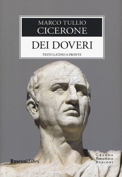 Dei doveri. Testo latino a fronte - Marco Tullio Cicerone - copertina