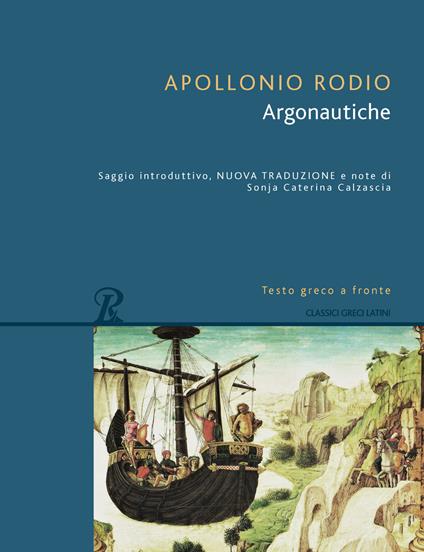 Argonautiche. Testo greco a fronte. Ediz. bilingue - Rodio Apollonio - copertina