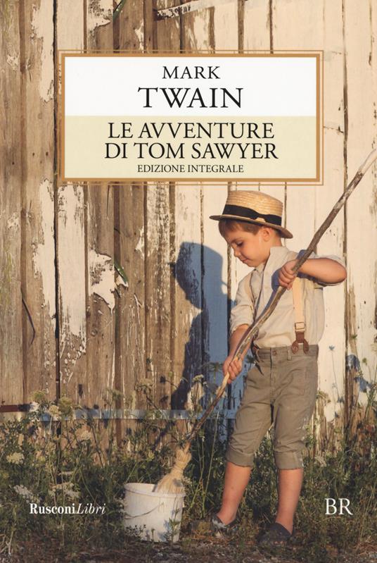 Le avventure di Tom Sawyer. Ediz. integrale - Mark Twain - copertina