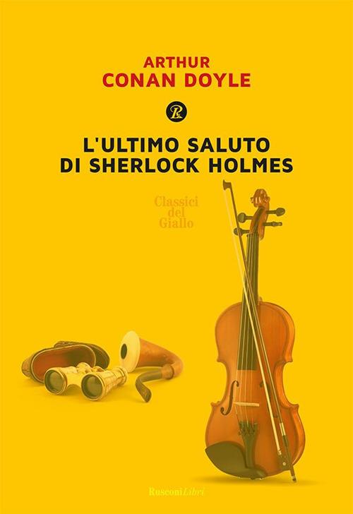 L' ultimo saluto di Sherlock Holmes - Arthur Conan Doyle - ebook