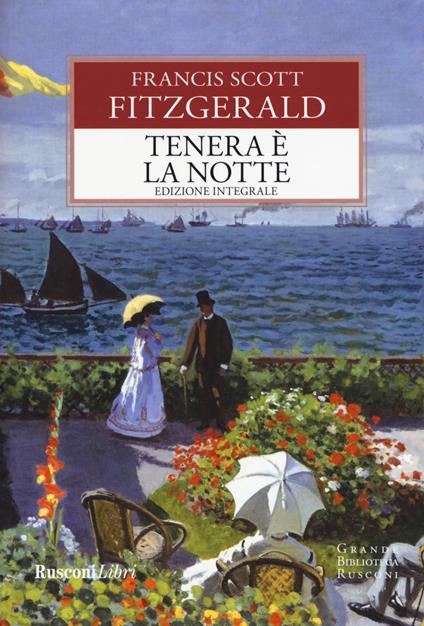 Tenera è la notte. Ediz. integrale - Francis Scott Fitzgerald - copertina