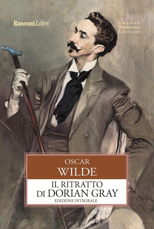 Il ritratto di Dorian Gray. Ediz. integrale - Oscar Wilde - copertina