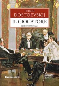 Il giocatore - Dostoevskij, Fëdor - Ebook - EPUB2 con Adobe DRM